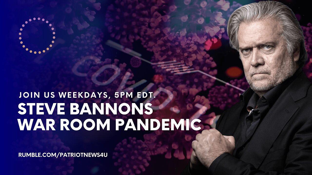 COMMERCIAL FREE REPLAY: Steve Bannon's War Room Pandemic Hr.3, Weeknights 5PM EST