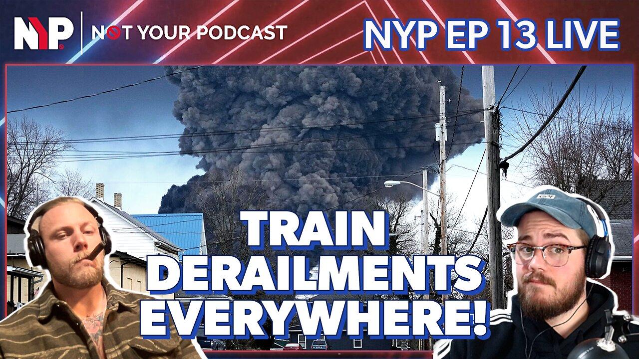 NYP Ep 13 Trains Derail Everywhere Covid One News Page VIDEO