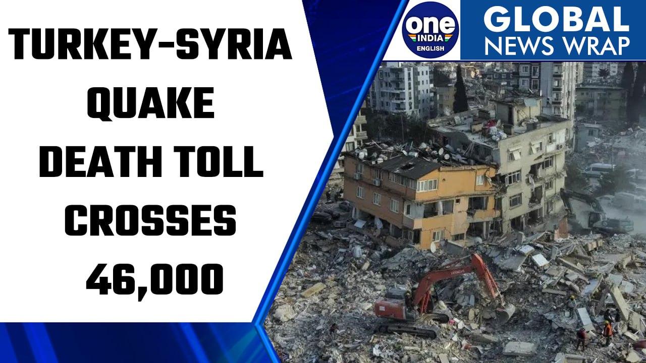 Turkey-Syria earthquake death toll surpasses 46,000 | Oneindia News