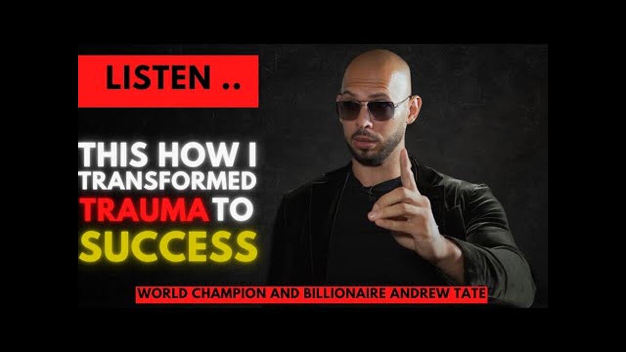 The Power of Trauma: My Journey to Success and How You Can Too | ANDREW TATE motivational speech |