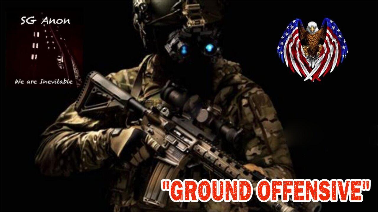 SG Anon & Patriot Underground Situation Update February 19: "GROUND OFFENSIVE"