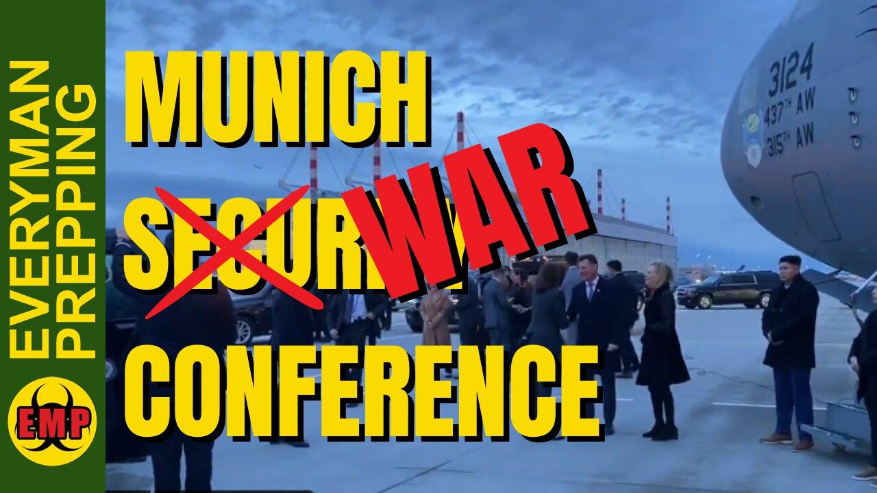 They Want WW3 - World Leaders Meet At Munich Security (WAR) Conference Promote WAR! - Prepping