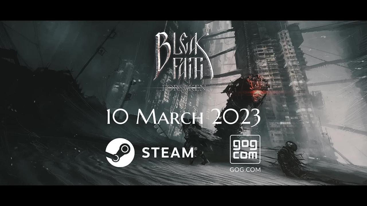 Bleak Faith Forsaken - Release Date Trailer