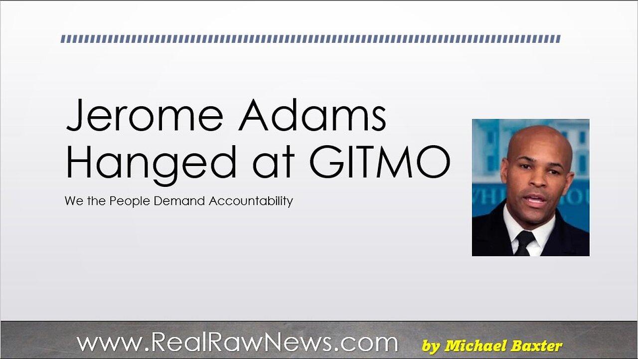 Execution of Jerome Adams at GITMO