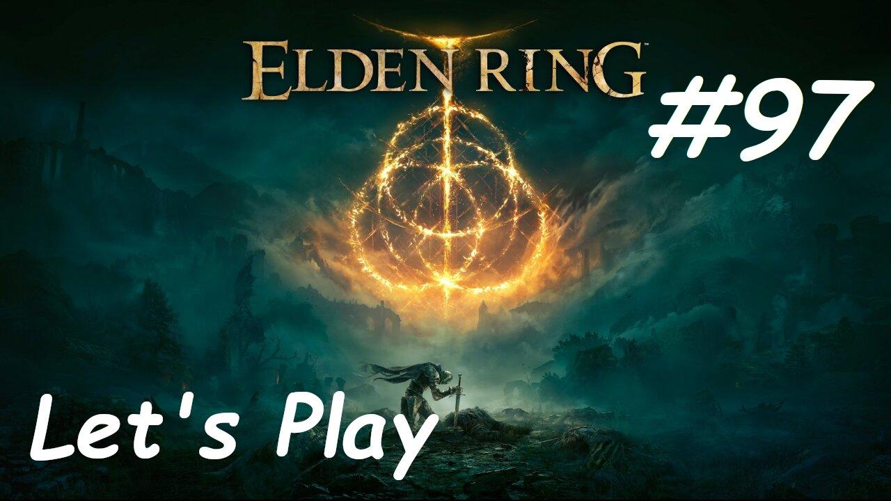 [Blind] Let's Play Elden Ring - Part 97