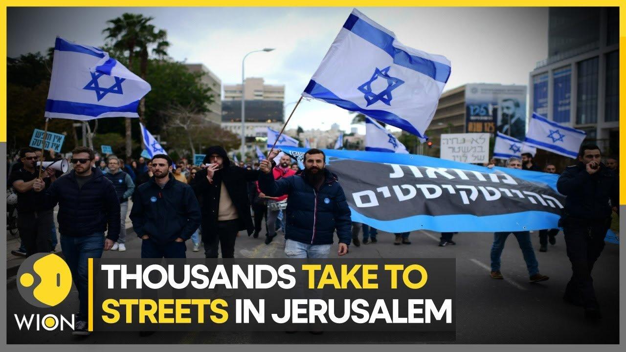 Thousands take to streets in Jerusalem over judicial reform bills I English News I WION