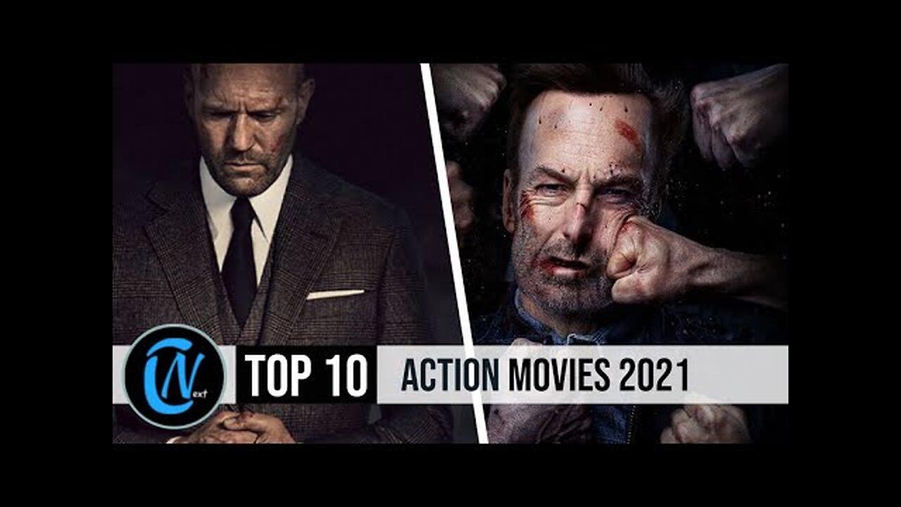 Top 10 Best Action Movies of 2021 So Far One News Page VIDEO