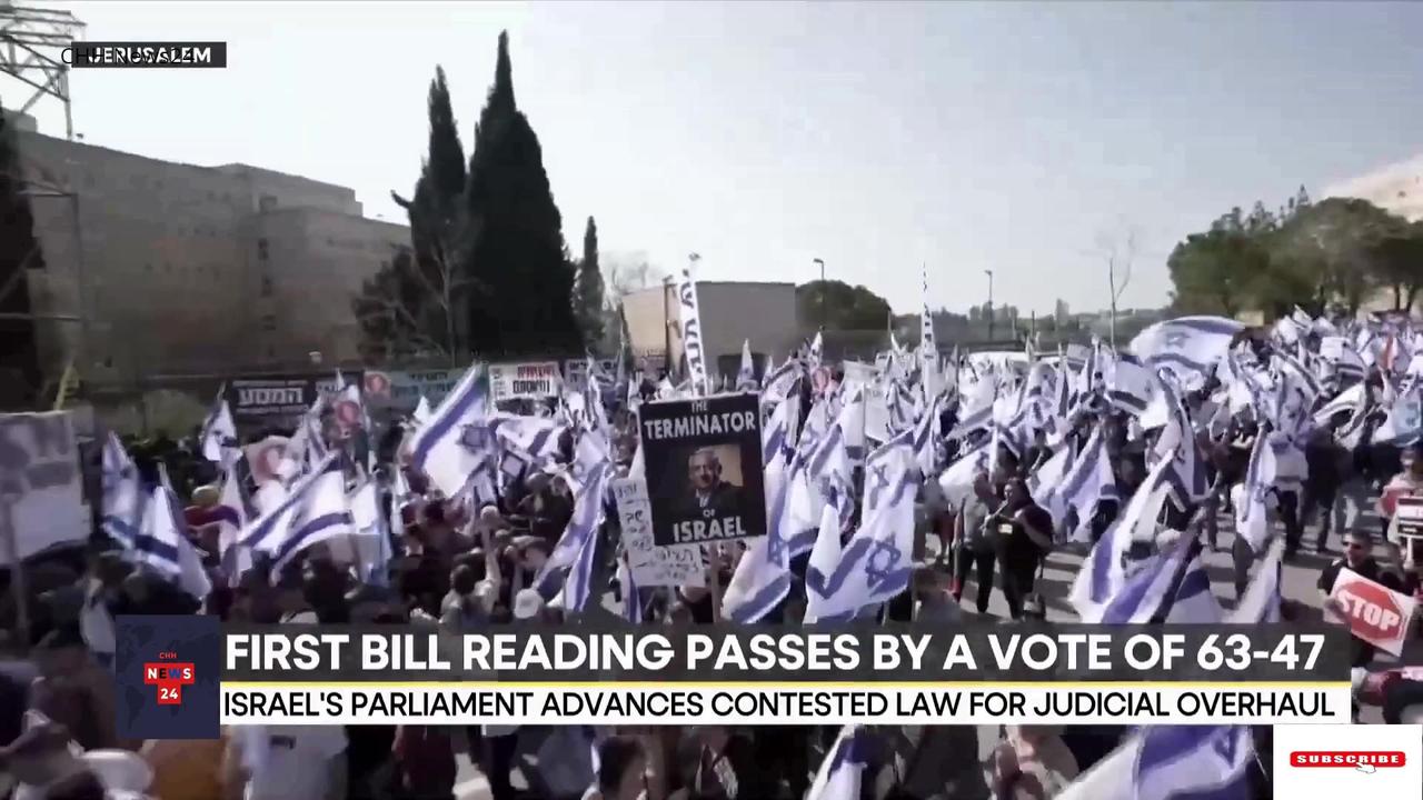 Israel: First reading of Legal Reforms Bill passes by a vote of 63-47 | World News/CHH News24