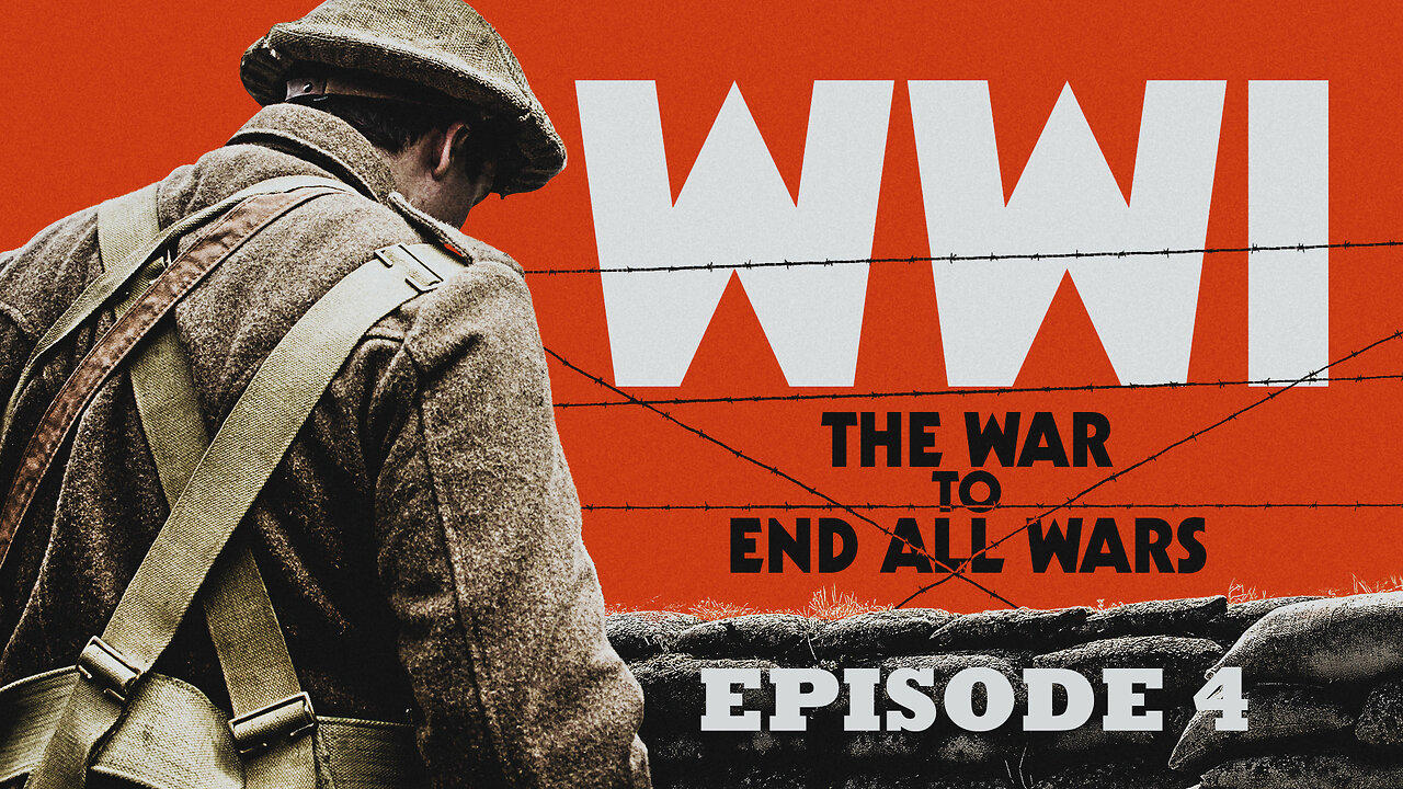 WWI: The War To End All Wars | Episode 4 | War - One News Page VIDEO