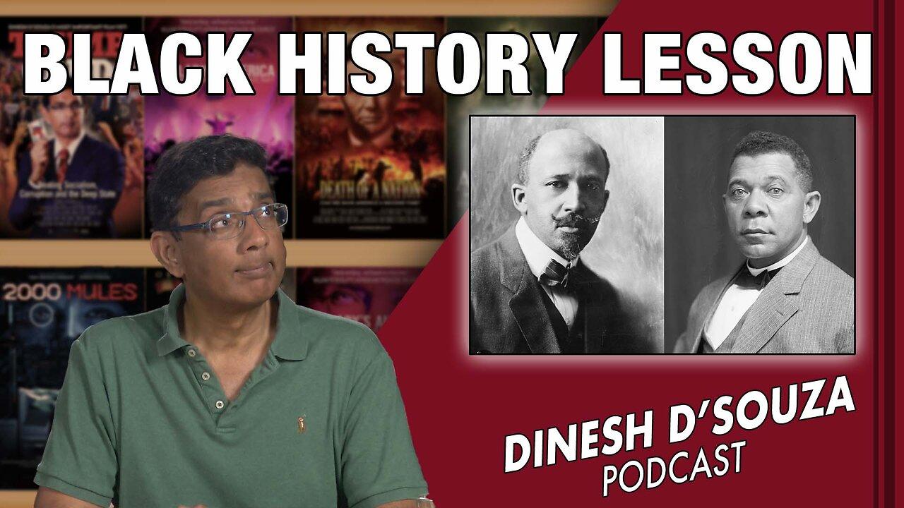 BLACK HISTORY LESSON  Dinesh D’Souza Podcast Ep521