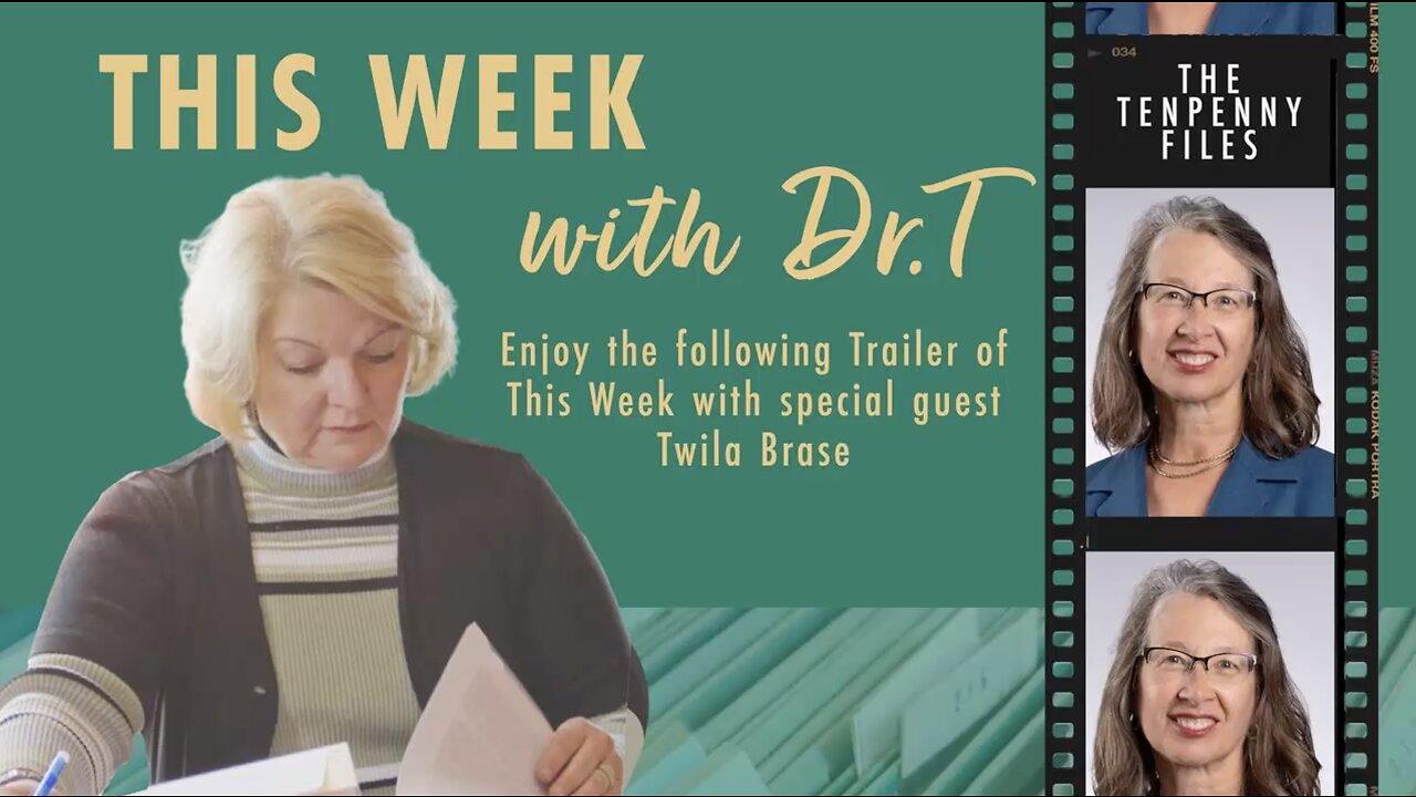 02-20-23 Trailer This Week with Twila Brase