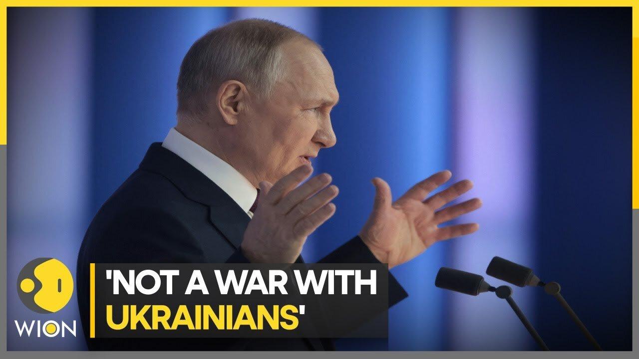 Russia-Ukraine war | Putin: Not a war with people of Ukraine | WION
