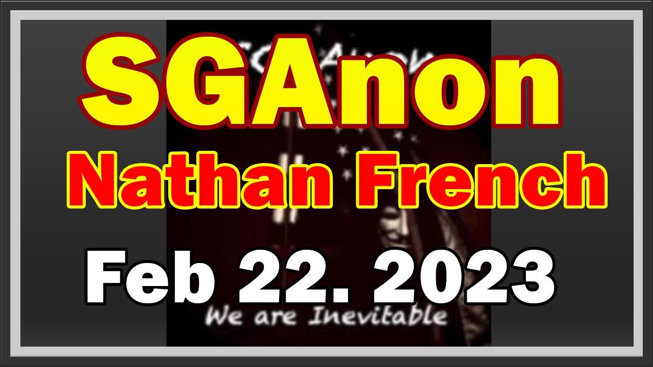 SG Anon & Nathan French SHOCKING News Stream Feb 22, 2023