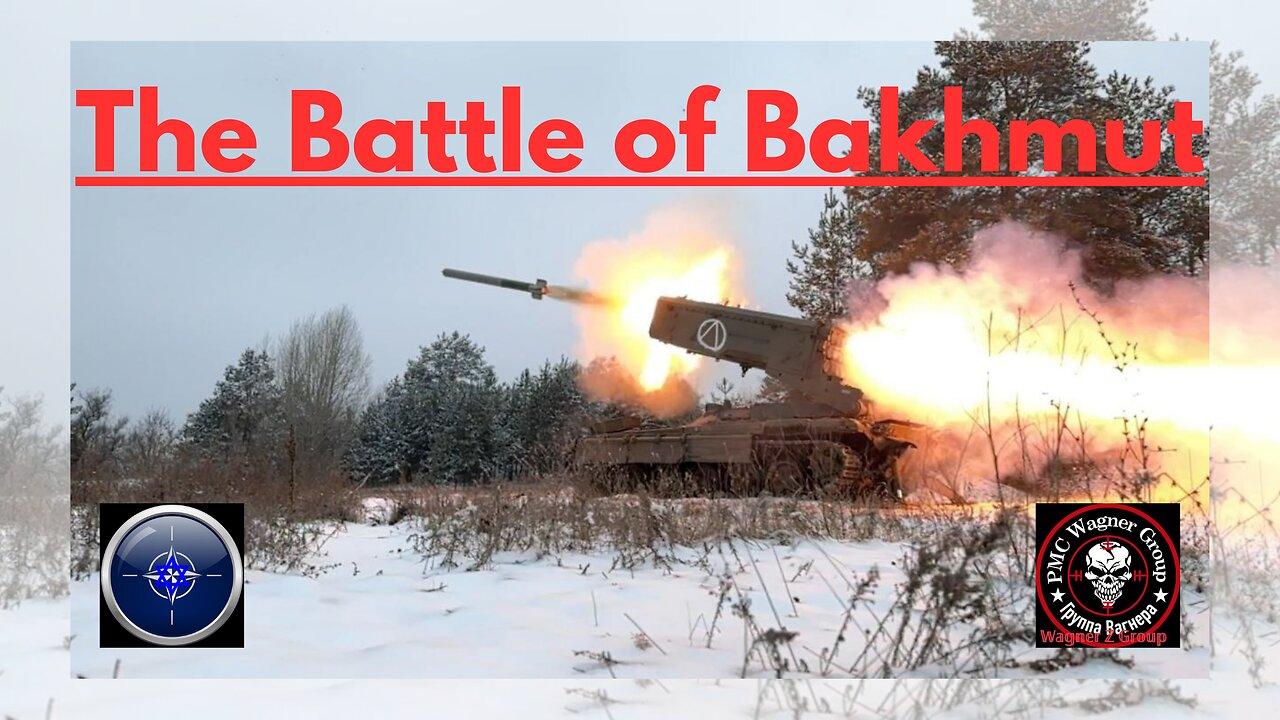 The Battle of Bakhmut
