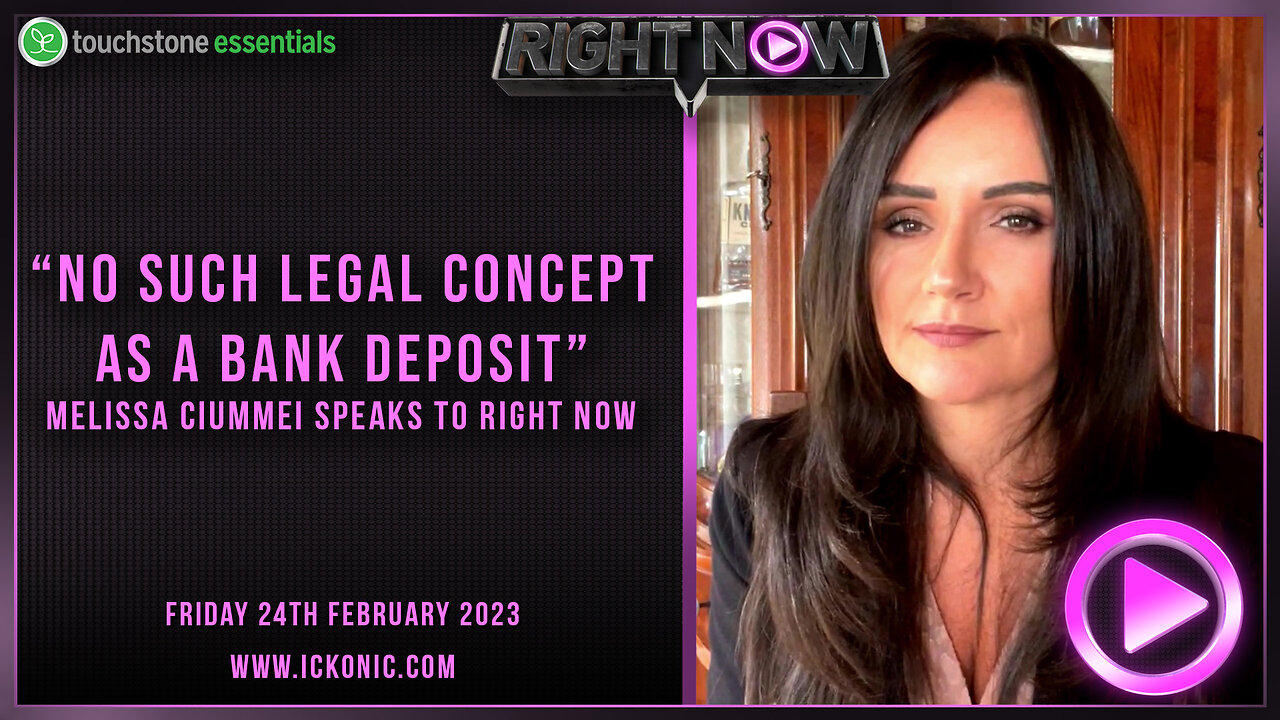 No Such Legal Concept As A Bank Deposit - Financial Investor Melissa Ciummei Talks To Right Now