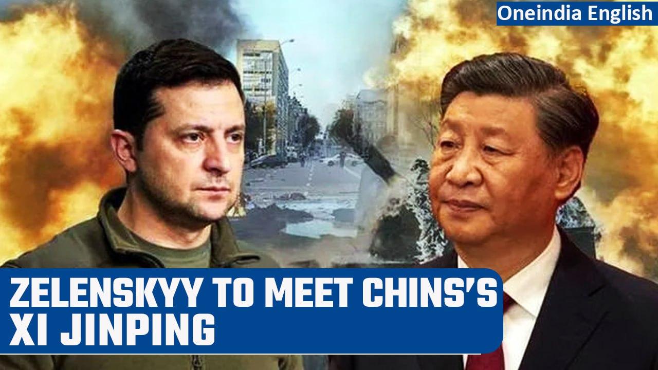 Ukraine's President Volodymyr Zelenskyy says he will meet with China's Xi Jinping | Oneindia News