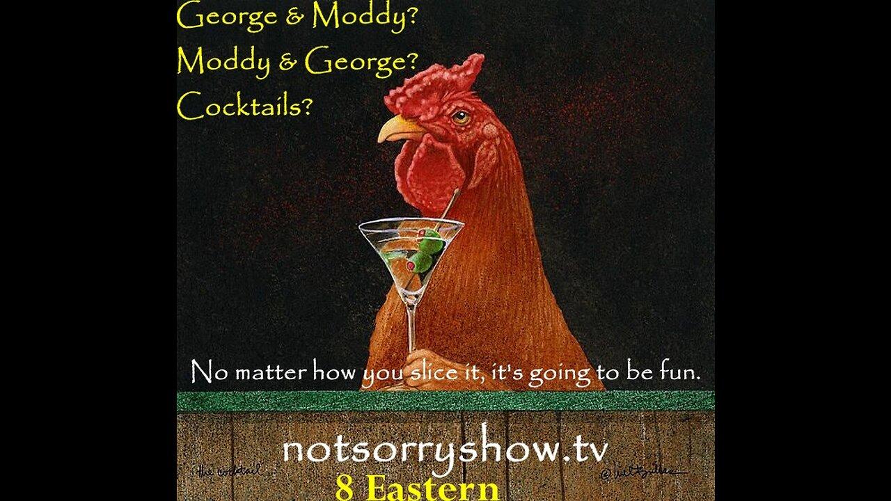 Cocktails With George & Moddy Feb 24, 2023
