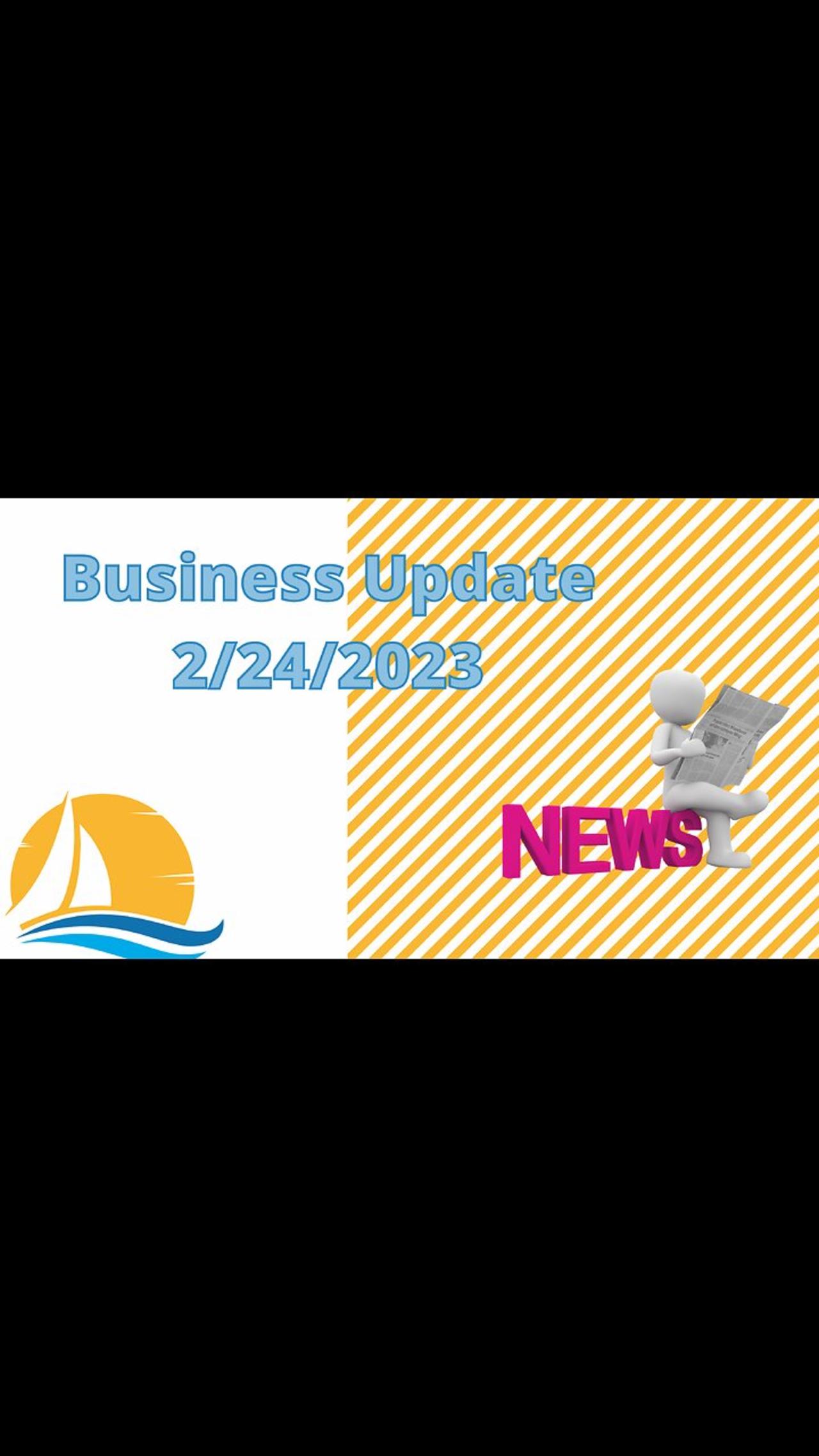 Business Update 2/24/2024