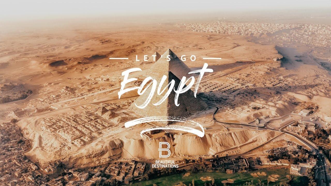LET'S GO - EGYPT ✈️🌞🇪🇬