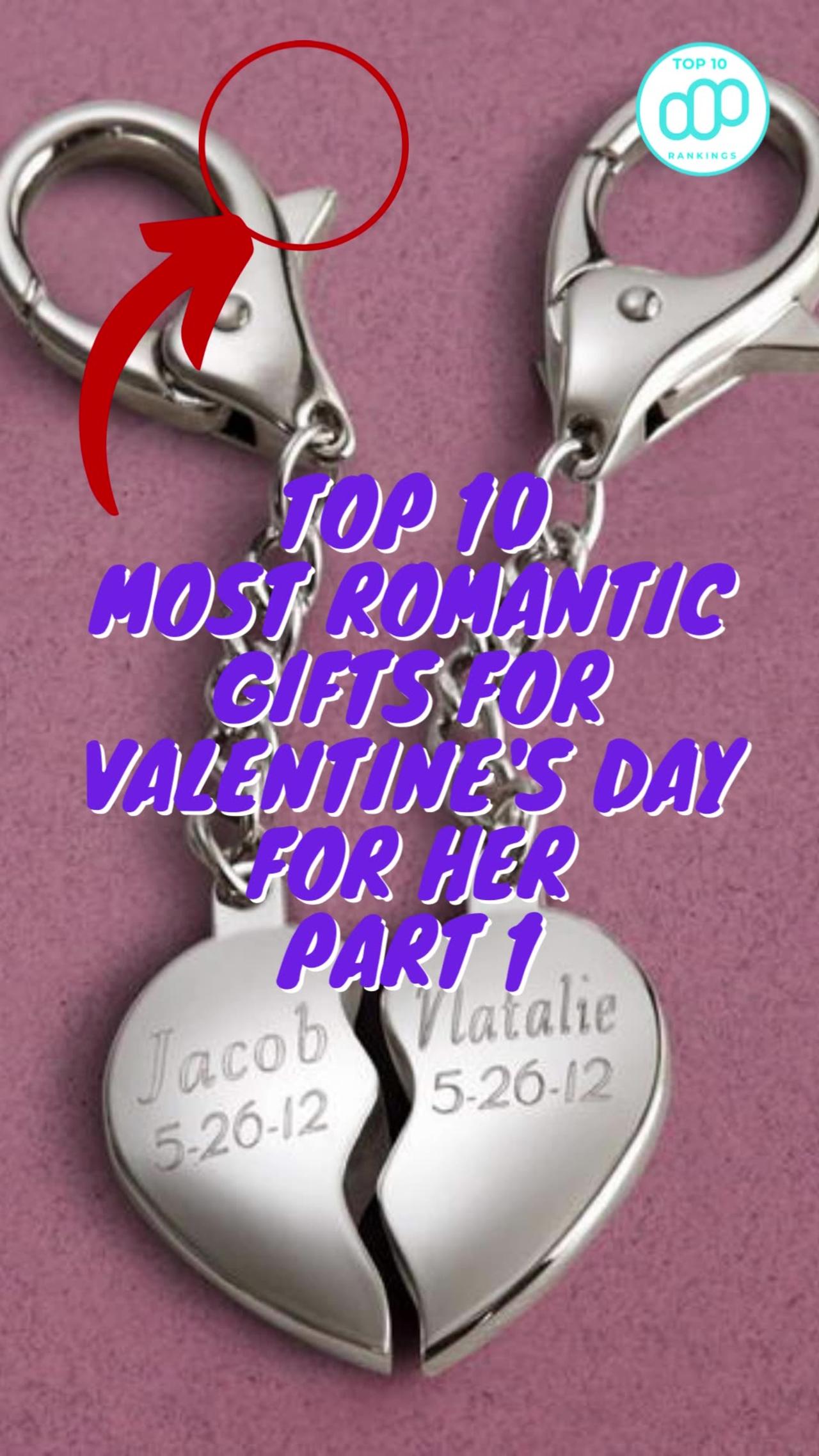 Top 10 Most Romantic Gifts For Valentine's Day For Her Part 1