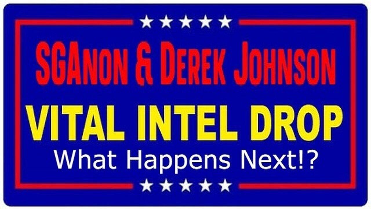 SG Anon & Derek Johnson, Juan O' Savin VITAL INTEL DROP! Watch What Happens Next!?
