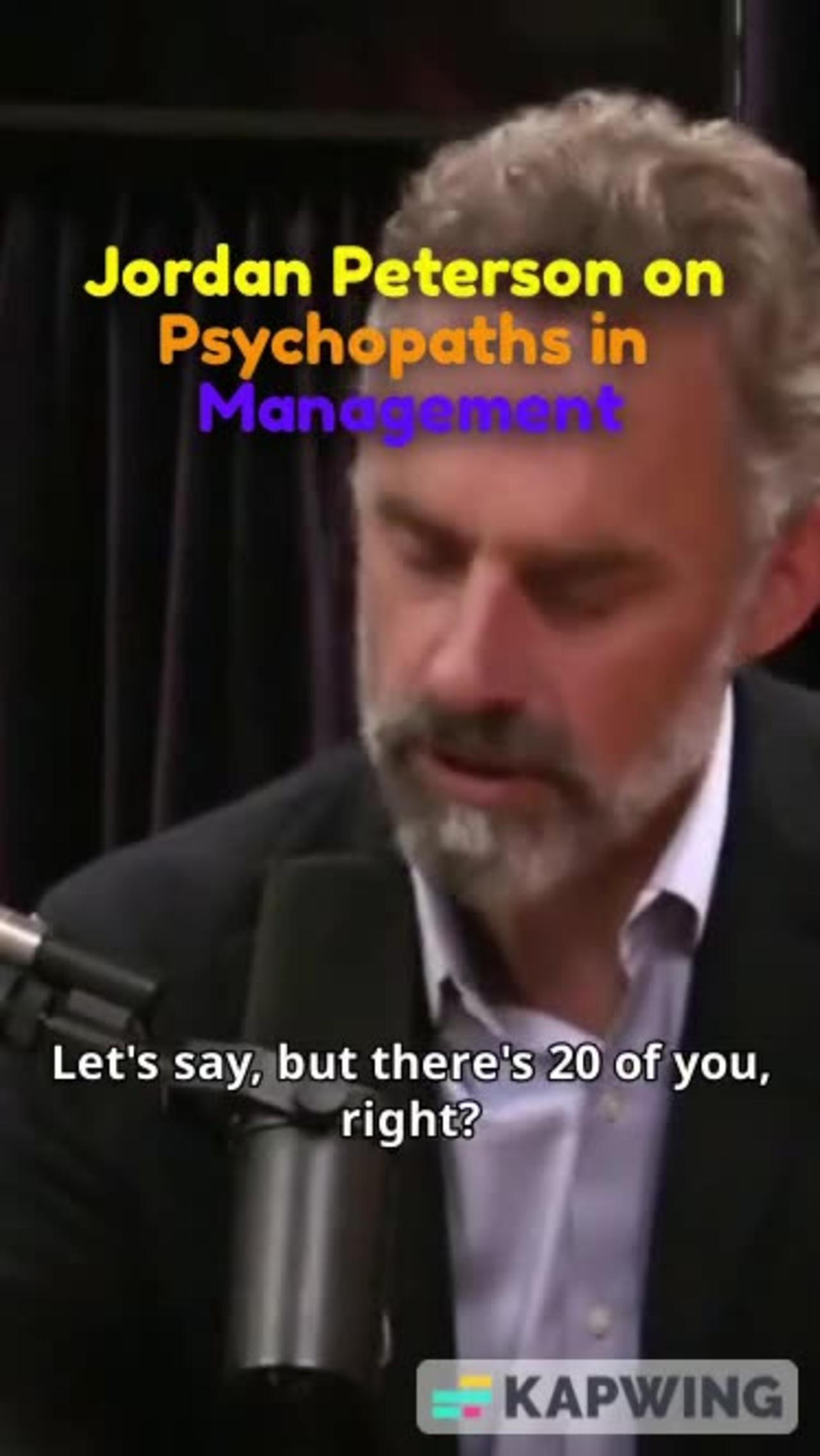 Jordan Peterson on Psychos in management