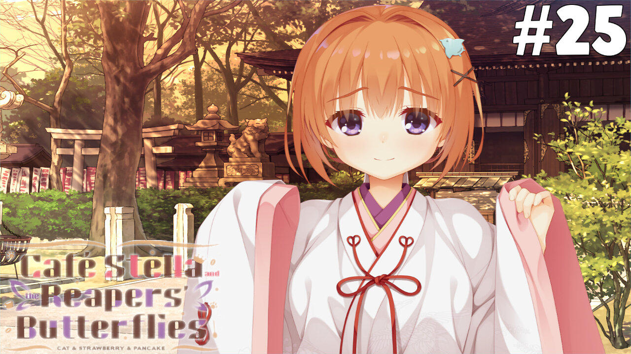 Café Stella and the Reaper's Butterflies (Part 25) [Nozomi's Route] - Phony Shrine Maiden