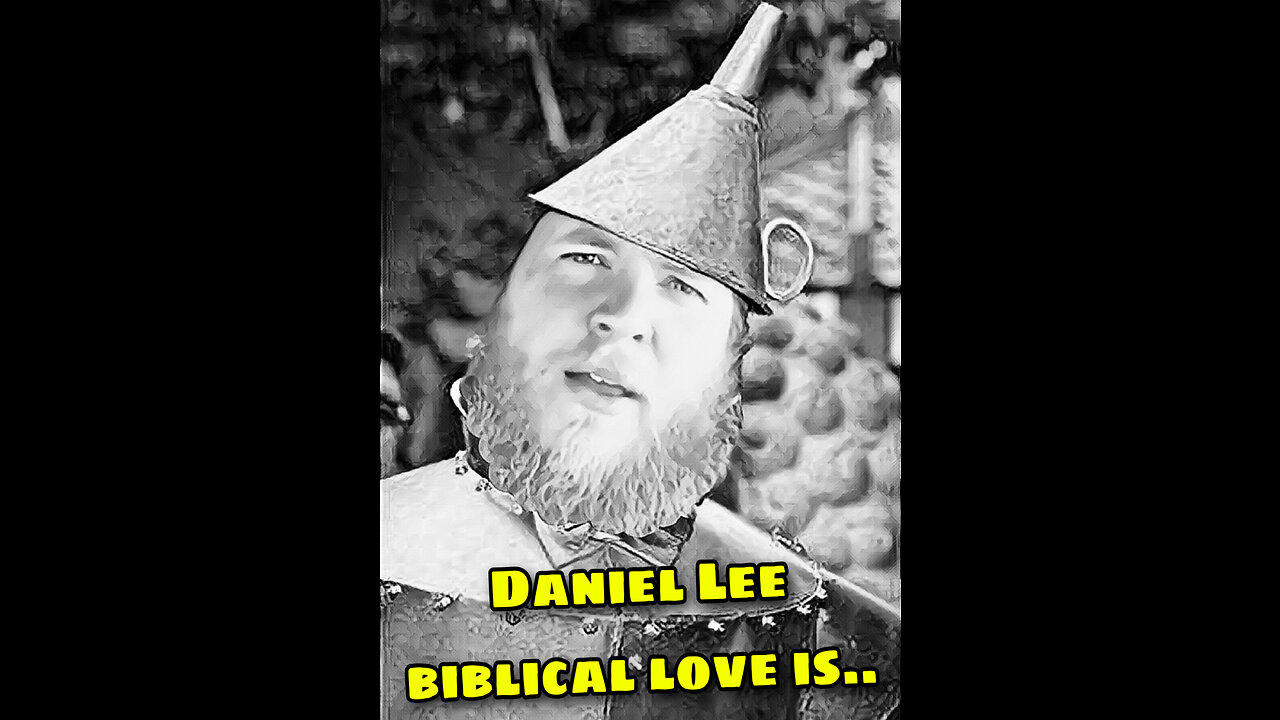 Daniel Lee~biblical love is.. and all that stuff.