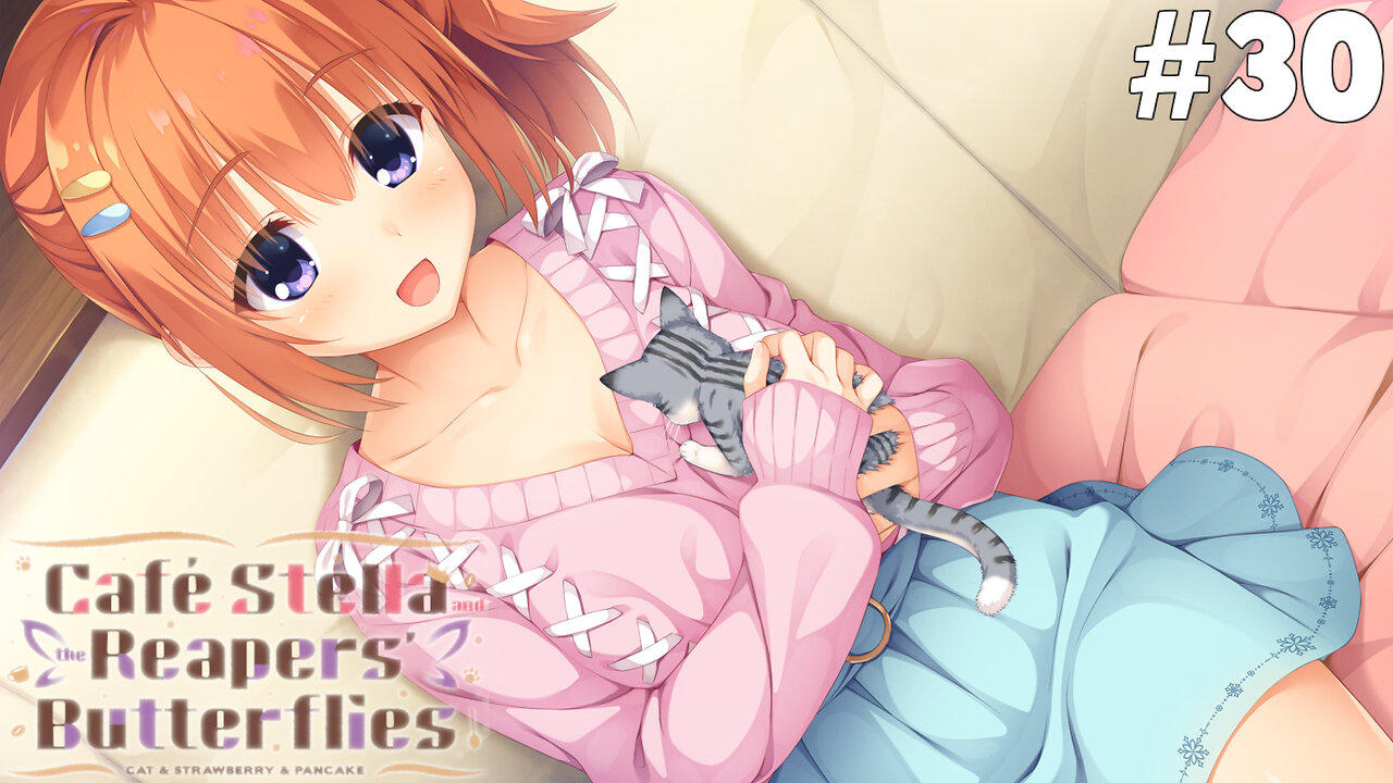 Café Stella and the Reaper's Butterflies (Part 30) [Nozomi's Route] - I Wish I Was That Cat