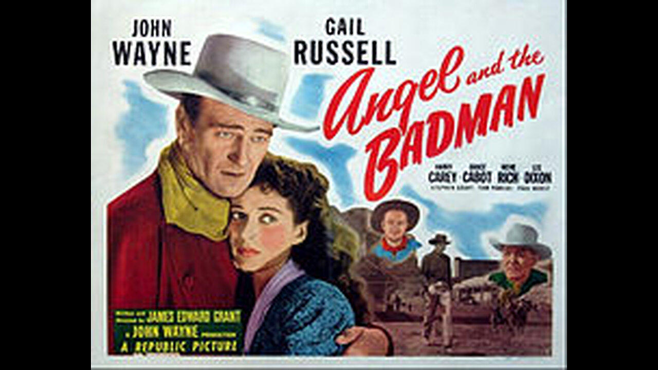 Angel and the Badman 1947 Romance Western Full Movie