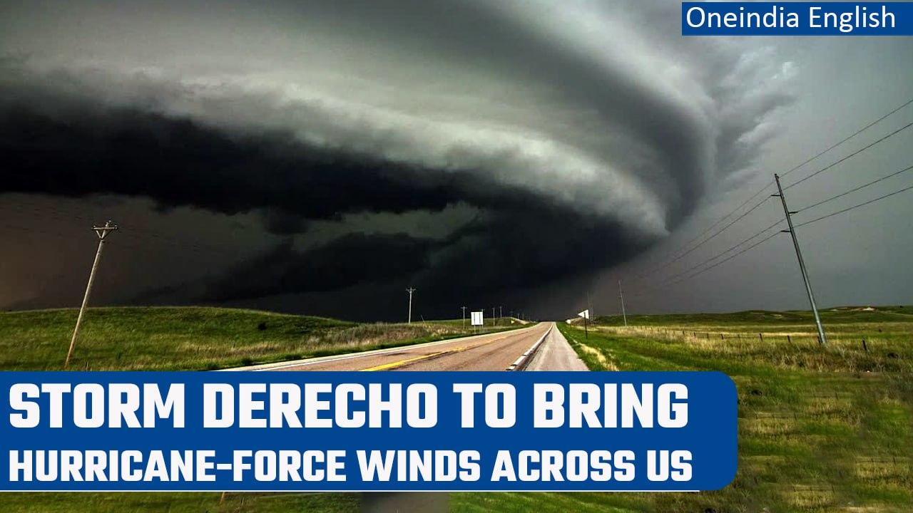 Derecho storm is forecast to bring damaging hurricane-force winds across US | Oneindia News
