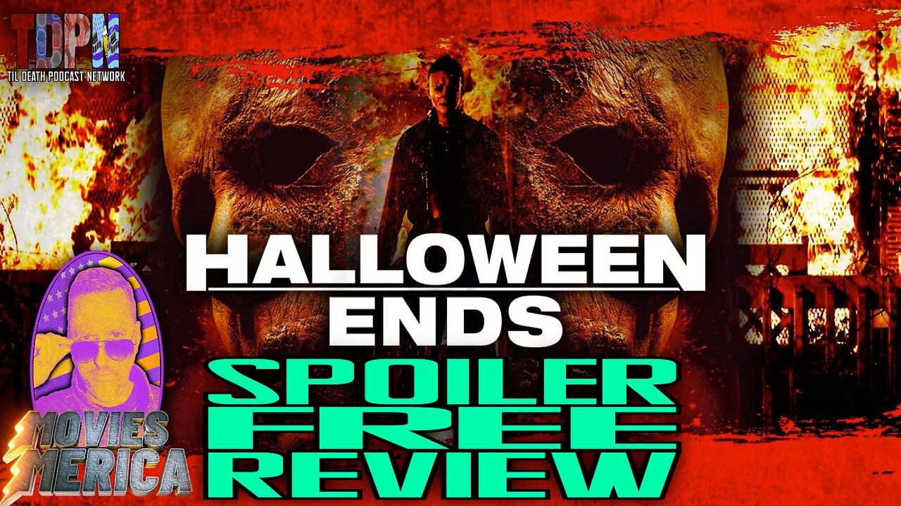 Halloween Ends (2022) SPOILER FREE REVIEW | Movies Merica
