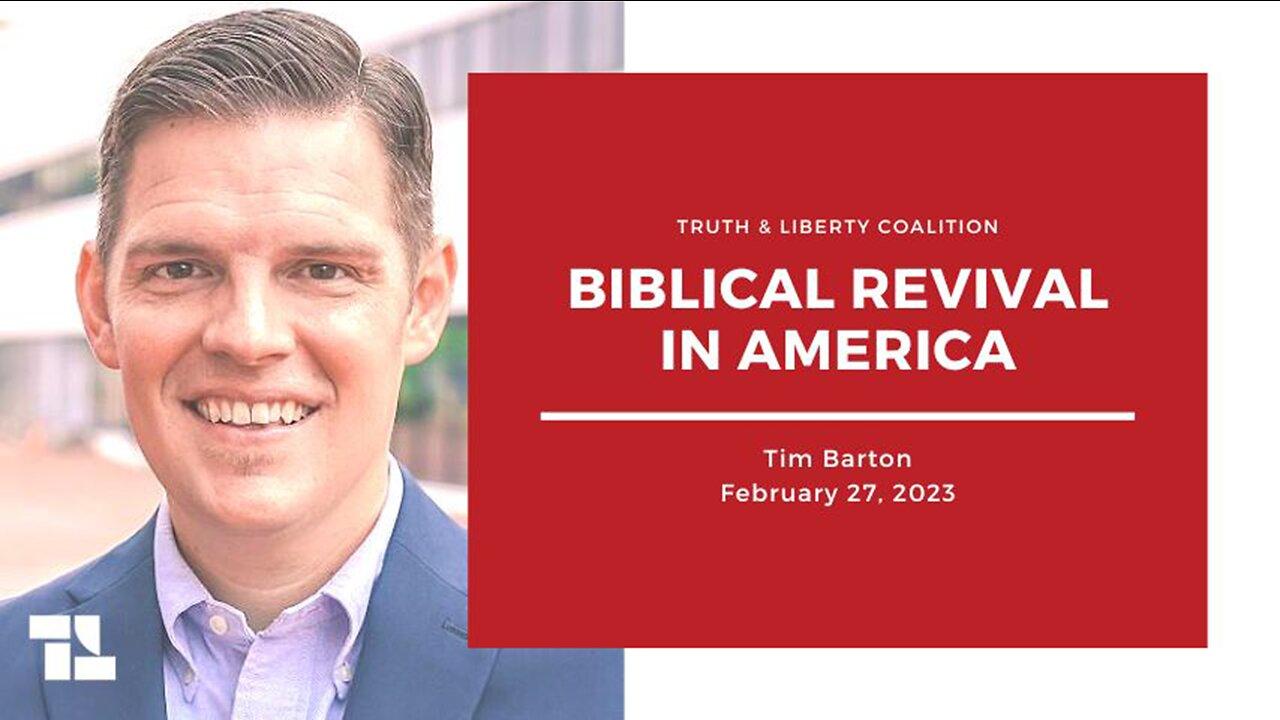 Tim Barton: Biblical Revival in America