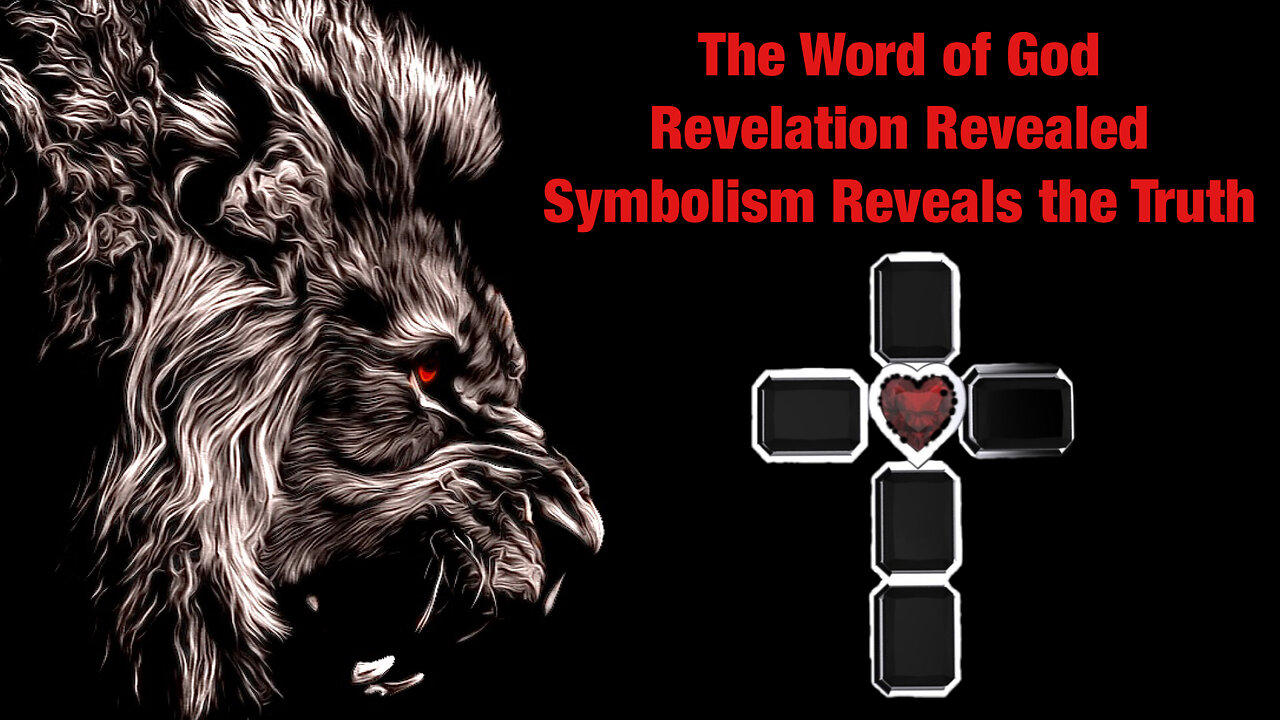 Revelation Symbolism Reveals the Truth