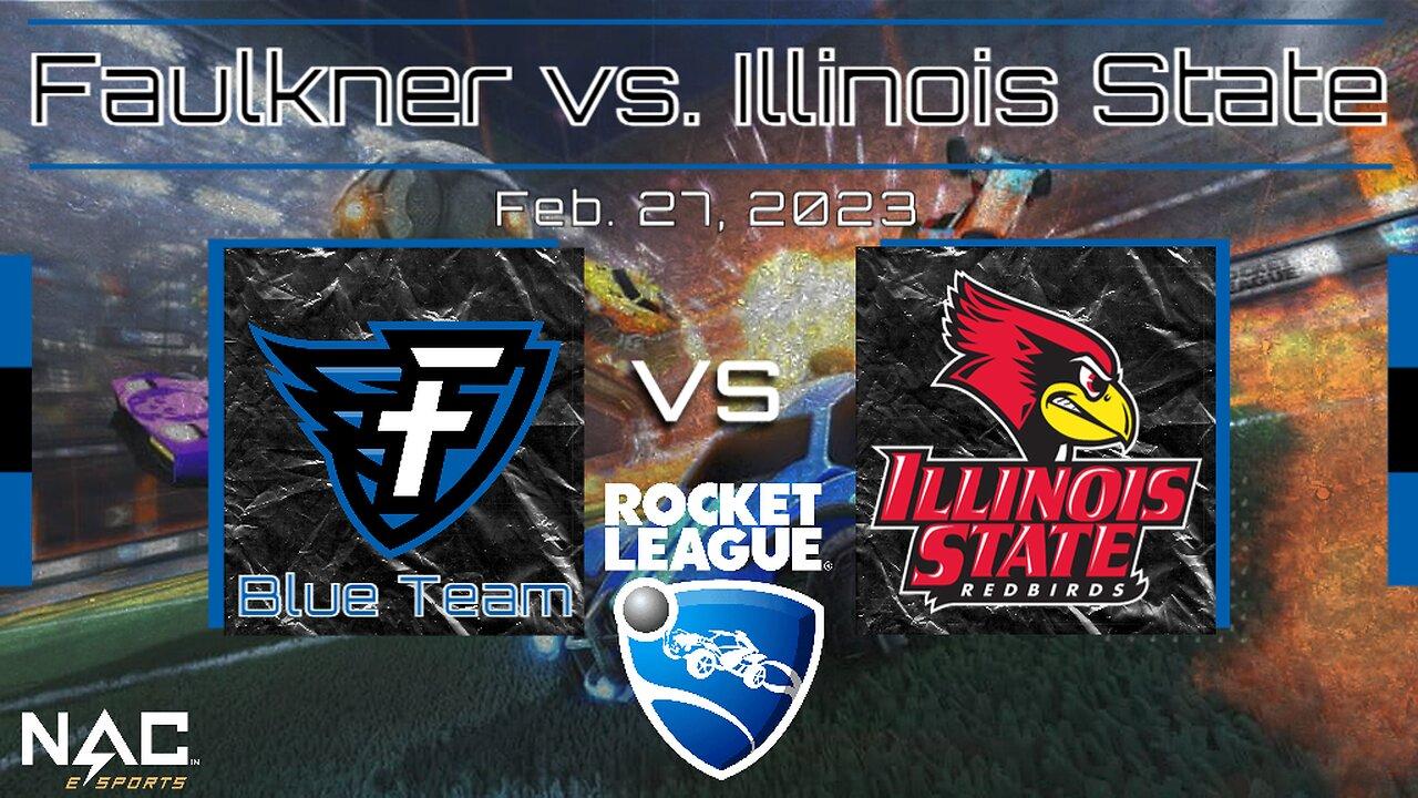 Rocket League- Faulkner Blue vs. Illinois State (2/27/23)