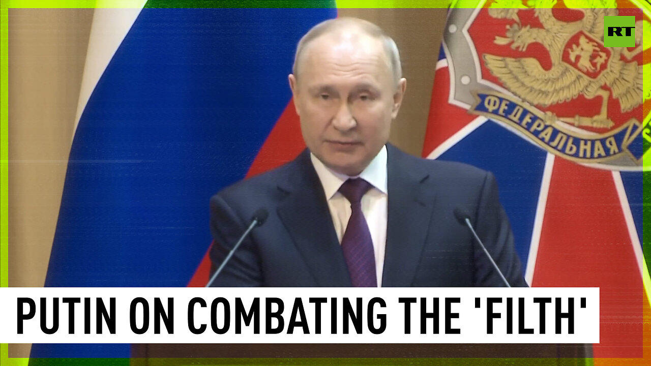 'Currently we have seen active attempts to steer up filth in our country' – Putin