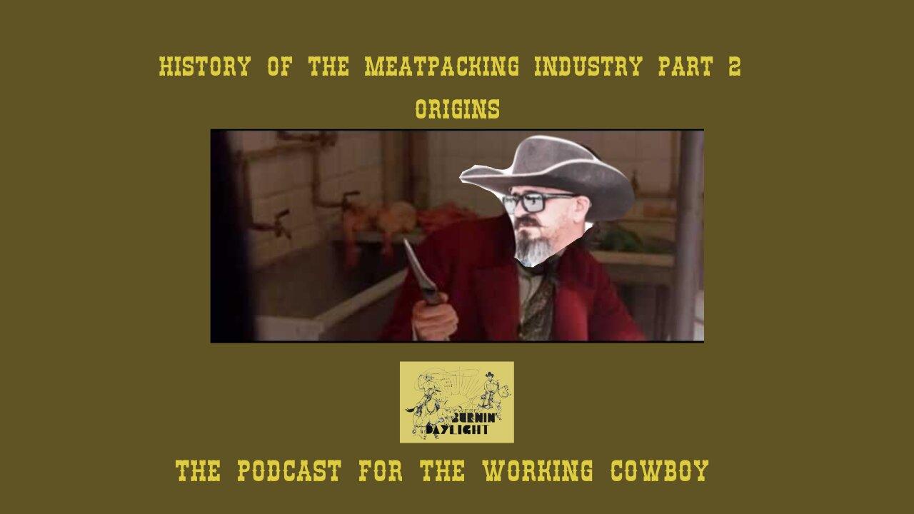History Of The Meatpacking Industry Part 2: Origins