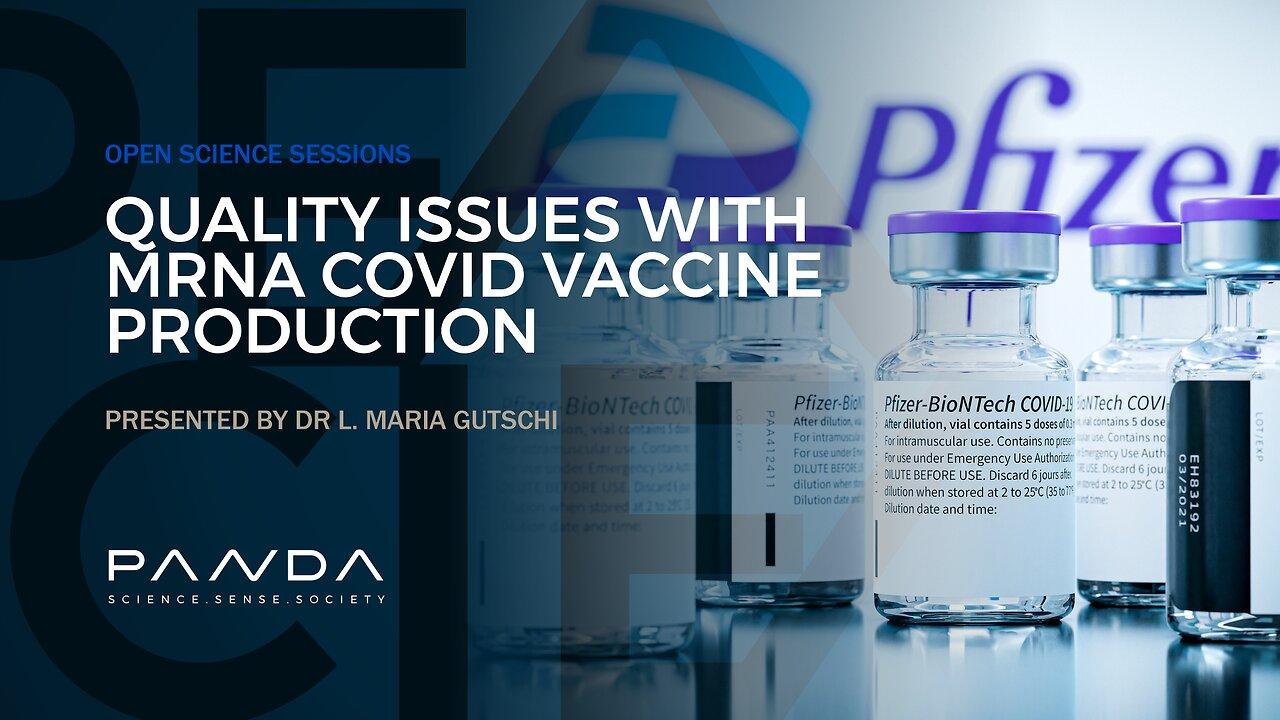 Quality Issues with mRNA Covid Vaccine Production | Dr L. Maria Gutschi