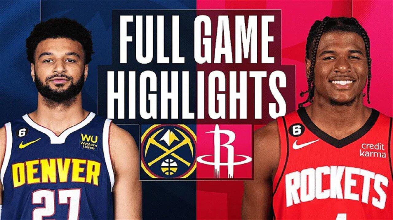 Denver Nuggets vs. Houston Rockets Full Game Highlights | Feb 28 | 2022-2023 NBA Season