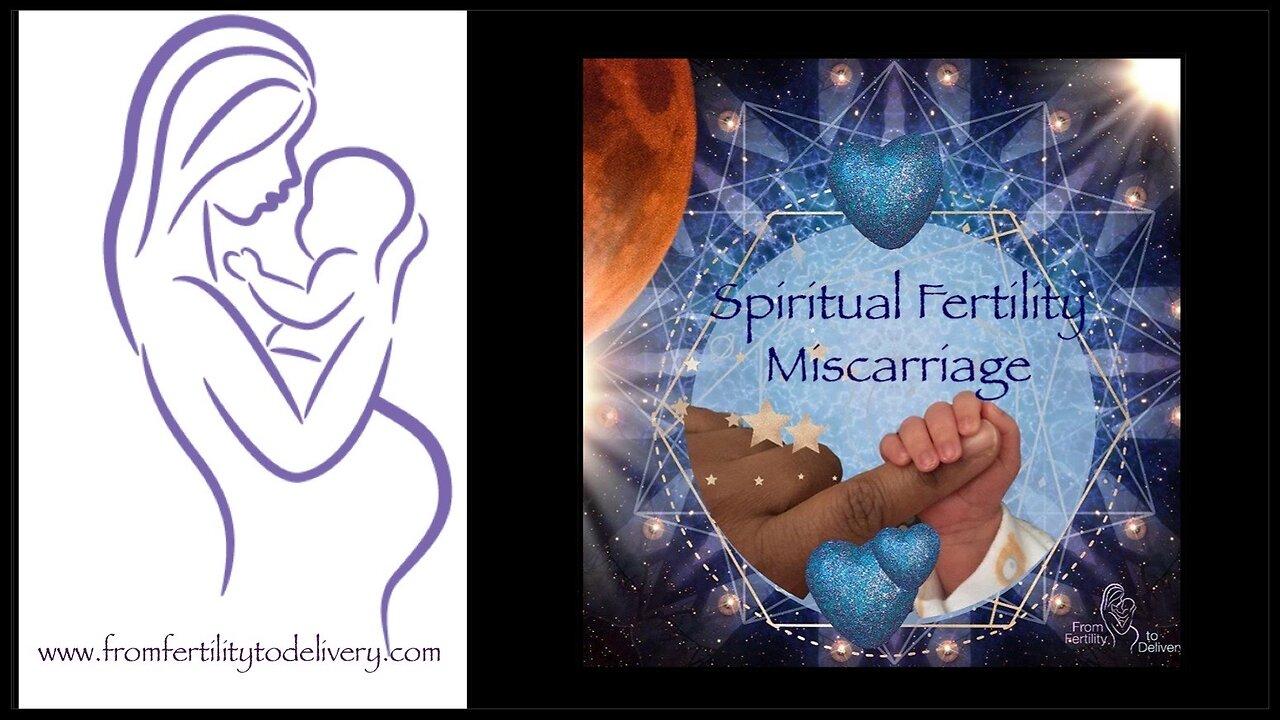 #4 Miscarriage & Stillbirth | Spiritual Fertility Series | From Fertility To Delivery