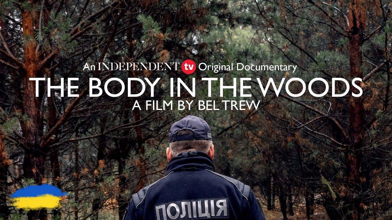 The Body in the Woods |  Ukraine War Documentary 2023