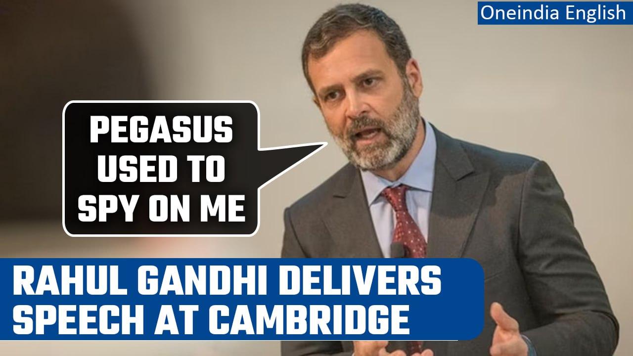 Rahul Gandhi claims Pegasus was used to spy on him in Cambridge University speech | Oneindia News