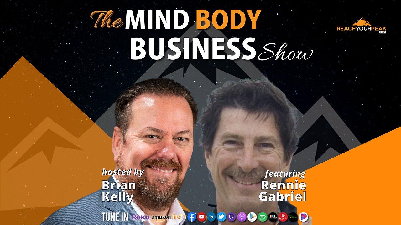 Special Guest Expert Rennie Gabriel on The Mind Body Business Show
