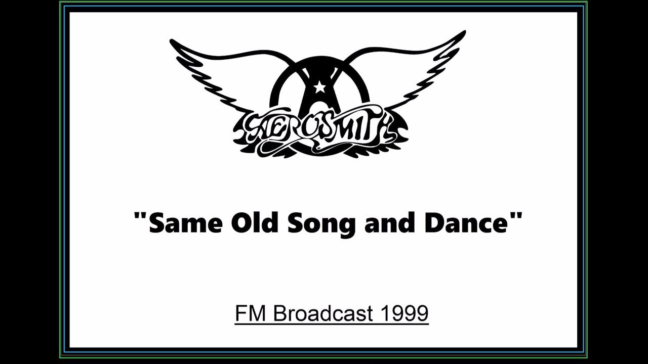 Aerosmith - Same Old Song and Dance (Live in Osaka, Japan 1999) FM Broadcast