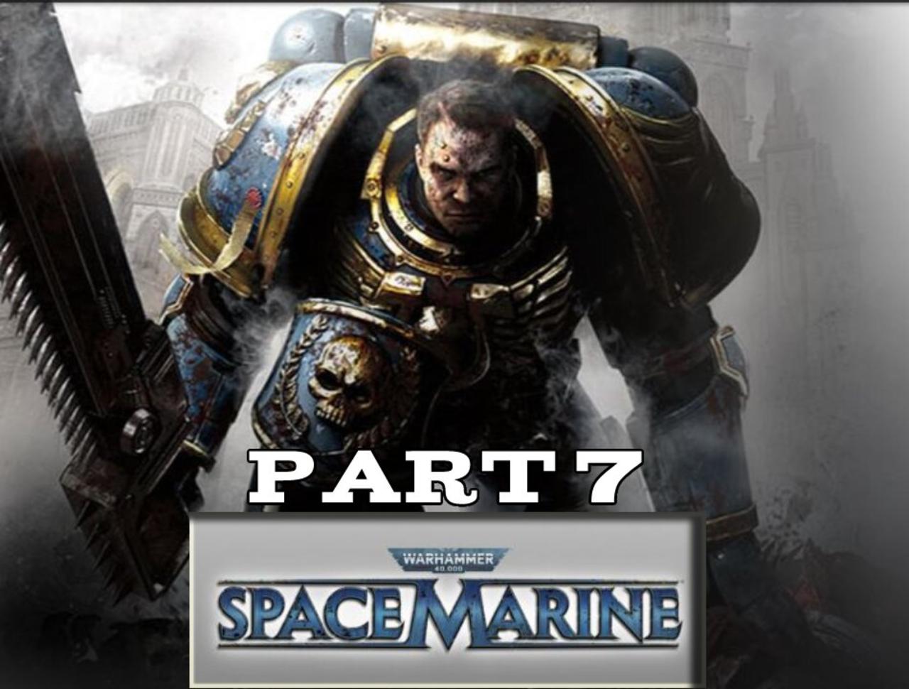 Warhammer 40,000 Space Marine Full Gameplay - One News Page VIDEO