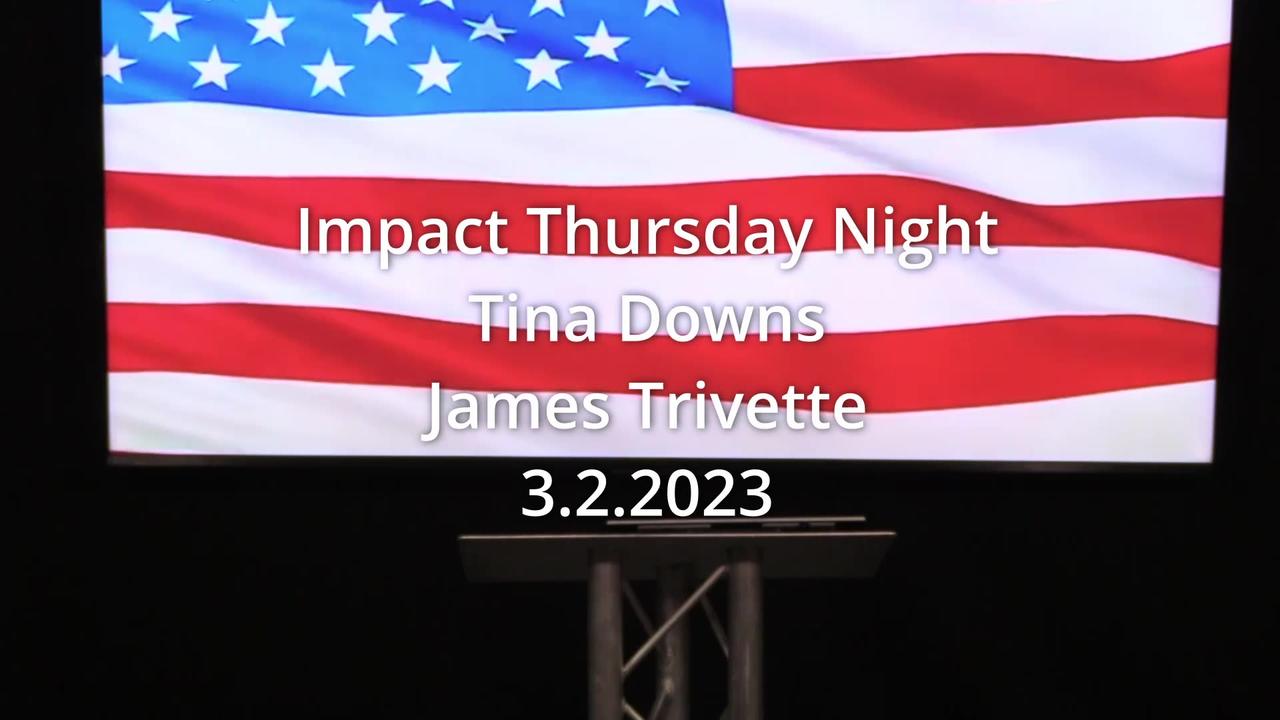 Impact Thursday Night – 3.2.2023