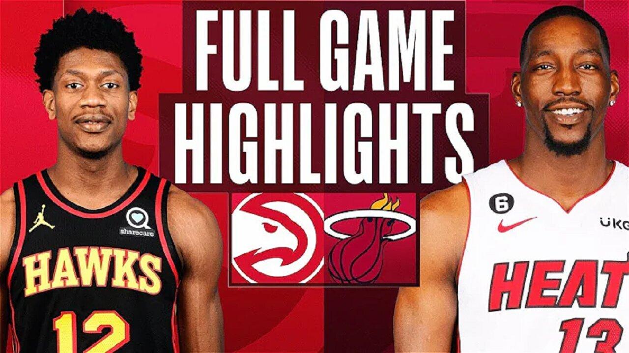 Atlanta Hawks vs. Miami Heat Full Game Highlights | Mar 4 | 2022-2023 NBA Season