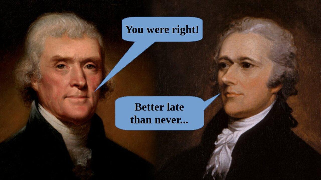 On Hamilton's Federalist 11 and Jefferson admitting he was wrong
