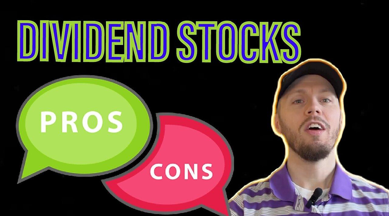 Dividend Stocks | Pros & Cons