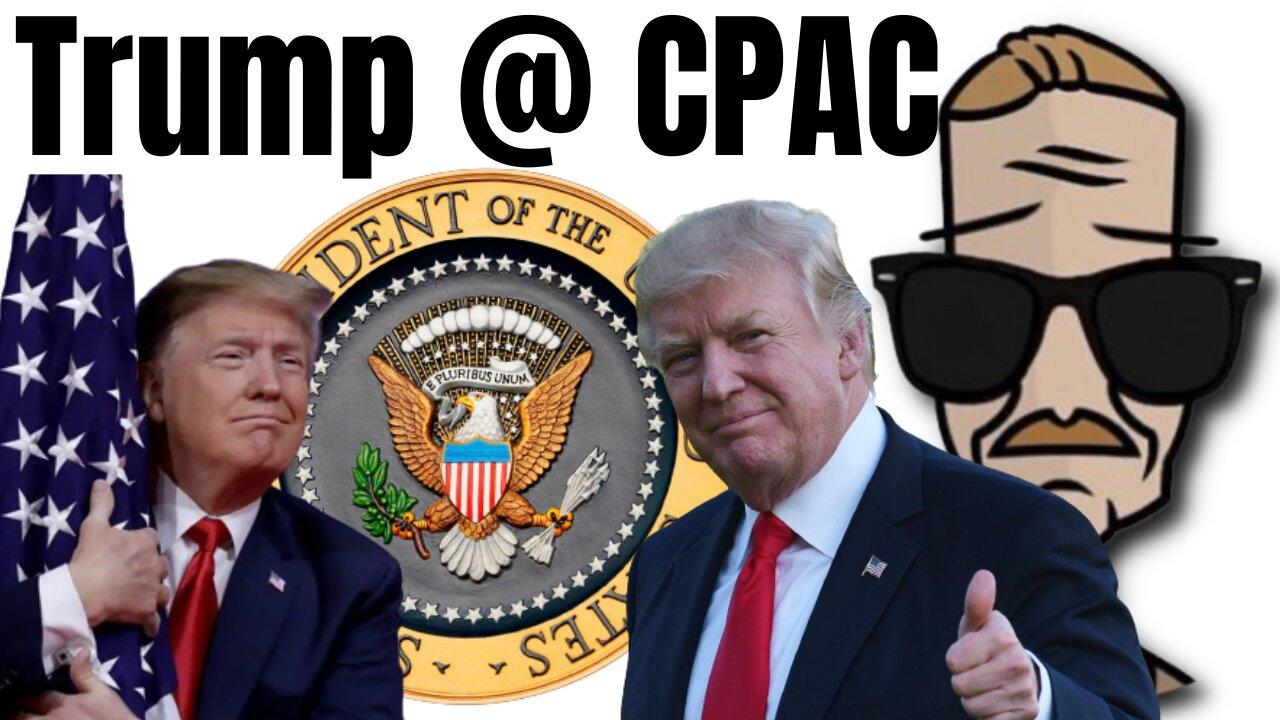 Trump at Cpac | Trump Cpac Speech | Trump Live Stream | LIVE STREAM | #MAGA | 2024 Election | LIVE
